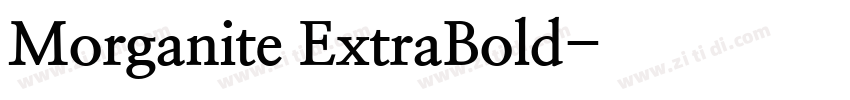 Morganite ExtraBold字体转换